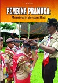 Image of Pembina pramuka : memimpin dengan hati