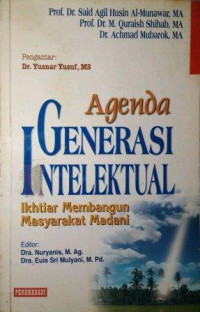 Image of Agenda generasi intelektual : ikhtiar membangun masyarakat madani