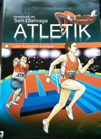Image of Seri olahraga atletik : lari, lompat, lempar
