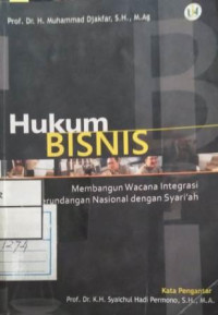 Image of Hukum bisnis : membangun wacana integrasi perundangan nasional dengan syariah