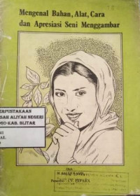 Image of Mengenal bahan, alat, cara dan apresiasi seni menggambar