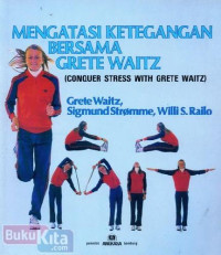 Image of Conquer stress with Grete Waitz = mengatasi ketegangan bersama Grete Waitz