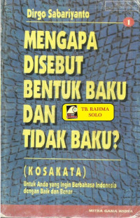 Image of Mengapa disebut bentuk baku dan didak baku? : (kosakata)