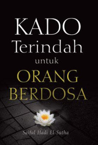 Image of Kado terindah untuk orang berdosa: tuntunan meraih husnul khatimah