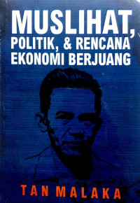 Image of Muslihat, Politik, & Rencana Ekonomi Berjuang