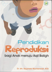 Image of Pendidikan reproduksi bagi anak menuju aqil baligh