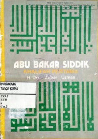 Image of Abu Bakar Siddik : khalifah pertama