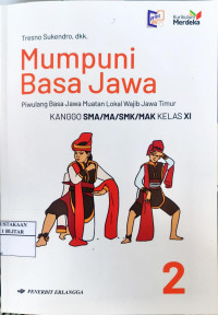 Image of Mumpuni Basa Jawa kanggo SMA/MAK Kelas XI