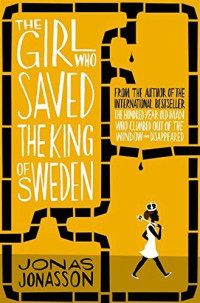 Image of The Girl Who Saved The King of Sweden