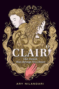 Image of Clair The Death that Brings us Closer