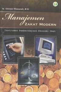 Image of Manajemen zakat modern : instrumen pemberdayaan umat